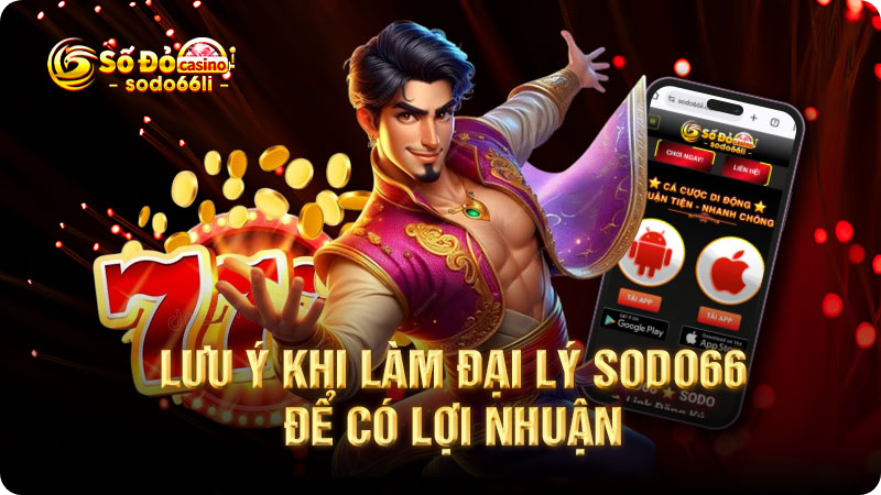 lưu ý khi làm địa lý sodo6 để có lợi nhuận