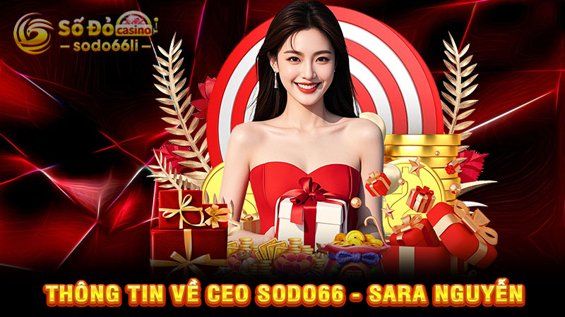 thông tin về ceo sodo66 - sara nguyễn